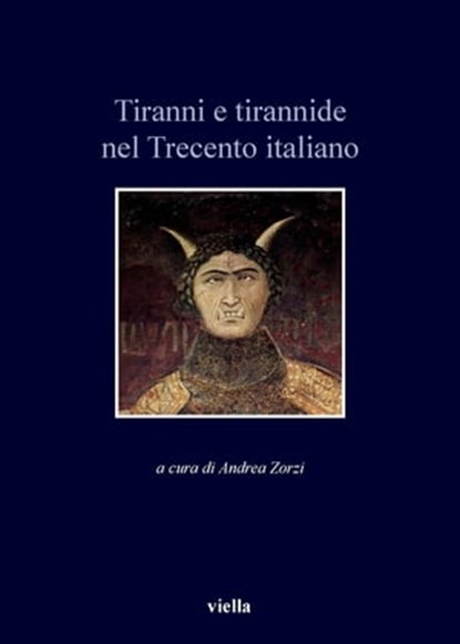 Tiranni e tirannide nel Trecento italiano, Autori Vari - Ebook - 9788867287772