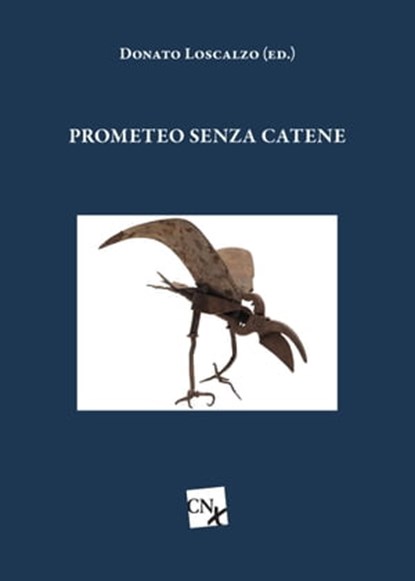 Prometeo senza catene, Donato Loscalzo - Ebook - 9788867391394