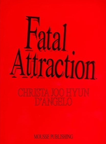 Fatal Attraction, D'Angelo Hyun - Paperback - 9788867495979