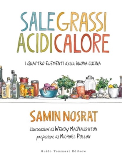 Sale grassi acidi calore, Samin Nosrat ; Michael Pollan - Ebook - 9788867533848