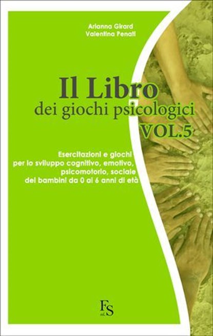 Il libro dei Giochi Psicologici Vol. 5, Arianna Girard ; Valentina Penati - Ebook - 9788867630875
