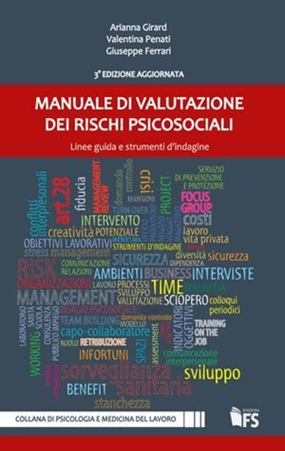 Manuale di valutazione dei rischi psicosociali, Arianna Girard ; Valentina Penati ; Giuseppe Ferrari - Ebook - 9788867631551