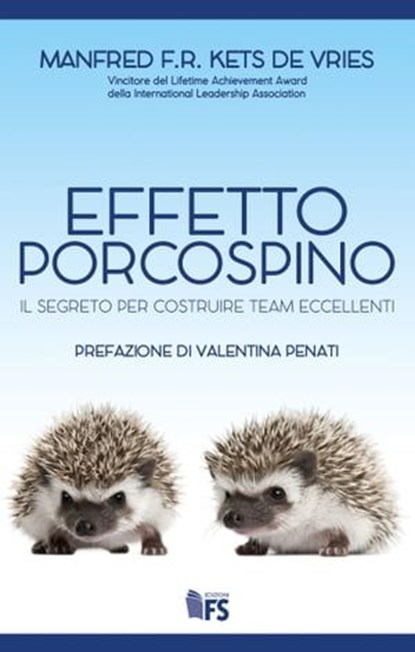 Effetto Porcospino, Manfred Kets de Vries - Ebook - 9788867632695