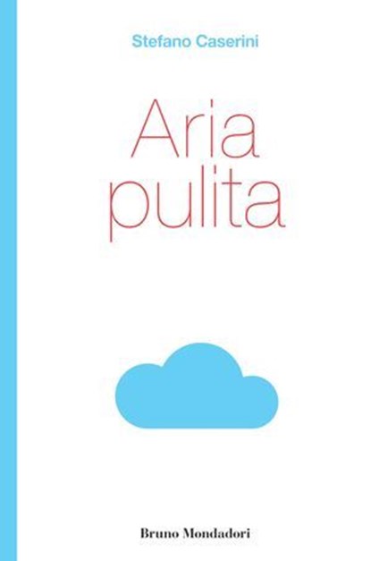 Aria Pulita, Stefano Caserini - Ebook - 9788867740369