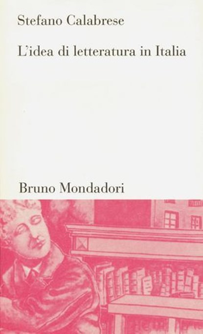 L'idea di letteratura in Italia, Stefano Calabrese - Ebook - 9788867740628