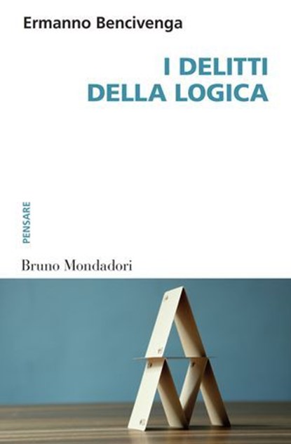I delitti della logica, Ermanno Bencivenga - Ebook - 9788867740789