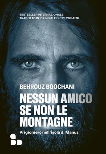 Nessun amico se non le montagne, Behrouz Boochani - Ebook - 9788867832576