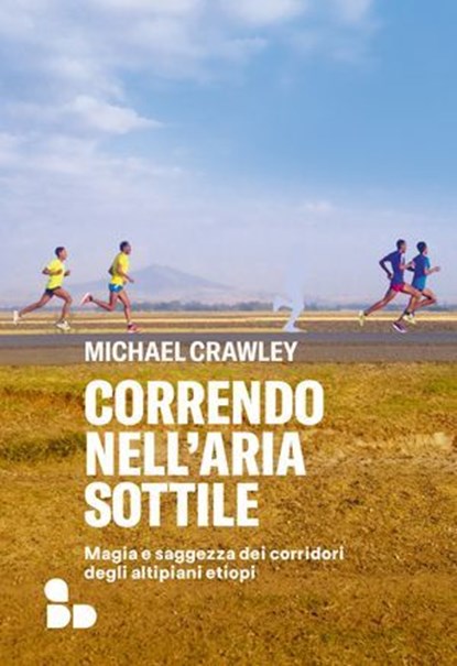 Correndo nell'aria sottile, Michael Crawley - Ebook - 9788867833757