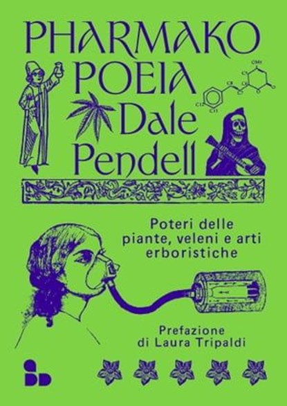 Pharmako/Poeia, Dale Pendell - Ebook - 9788867834136