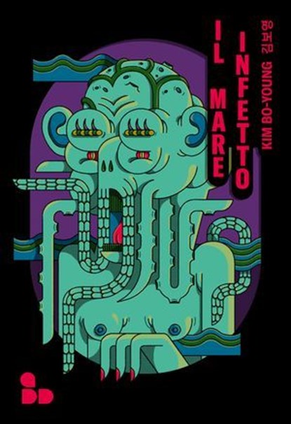 Il mare infetto, Bo-young Kim - Ebook - 9788867835546