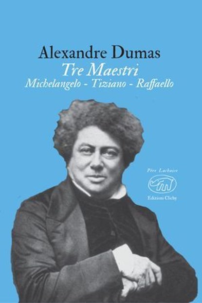 Tre Maestri, Alexandre Dumas - Ebook - 9788867996933