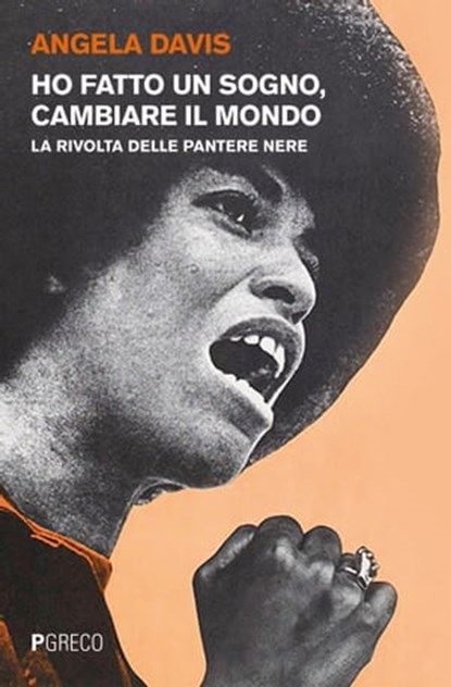 Ho fatto un sogno, cambiare il mondo, Angela Davis - Ebook - 9788868022150