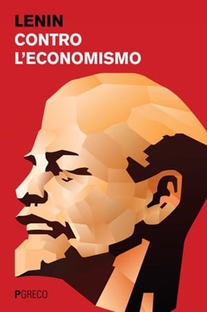 Contro l'economismo, Vladimir Lenin - Ebook - 9788868022549