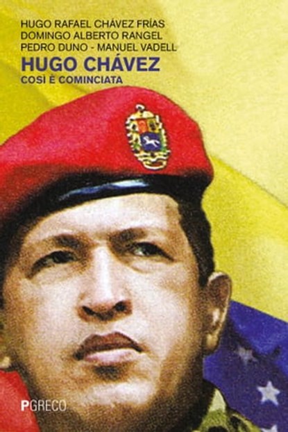 Hugo Chávez, Hugo Chávez ; Domingo Alberto Rangel ; Pedro Duno ; Manuel Vadeli - Ebook - 9788868022853