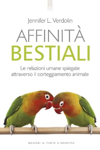 Affinità bestiali, Jennifer L. Verdolin - Ebook - 9788868203023