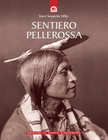 Sentiero pellerossa, Joyce Sequichie Hifler - Ebook - 9788868203658