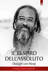 Il respiro dell'assoluto - Mooji - 9788868203733