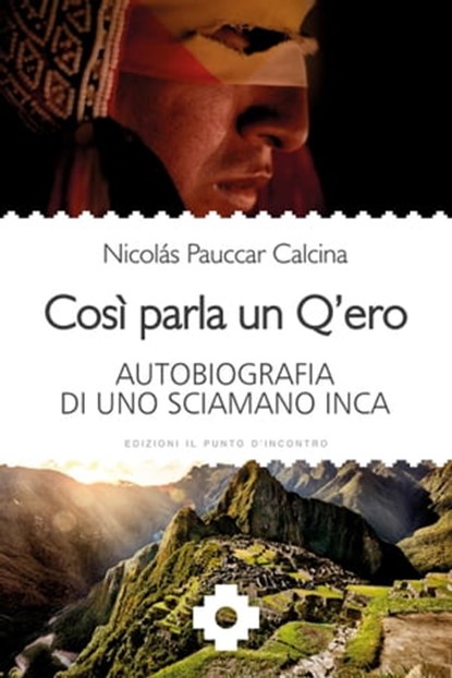 Così parla un Q'ero, Nicolás Pauccar Calcina - Ebook - 9788868204068