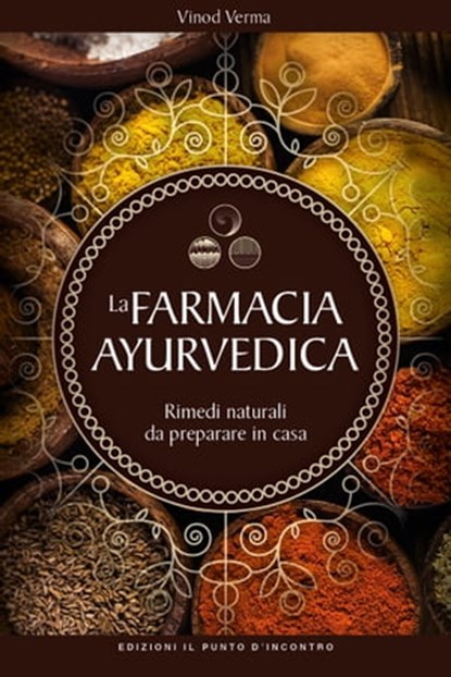 La farmacia ayurvedica, Vinod Verma - Ebook - 9788868204297