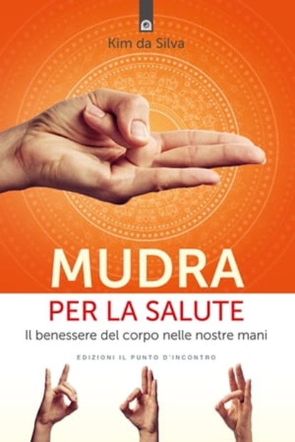 Mudra per la salute, Kim Da Silva - Ebook - 9788868205331