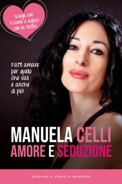 Amore e seduzione, Manuela Celli - Ebook - 9788868205614