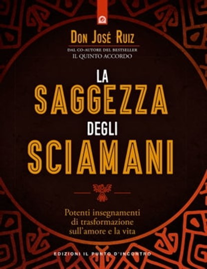 La saggezza degli sciamani, Josè Ruiz - Ebook - 9788868206239