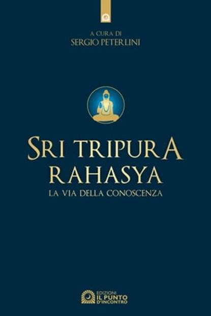 Sri Tripura Rahasya, Sergio Peterlini - Ebook - 9788868206840