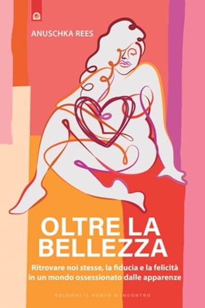 Oltre la bellezza, Anuschka Rees - Ebook - 9788868207342
