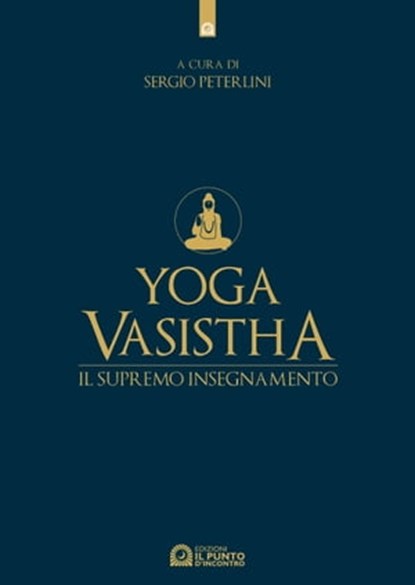 Yoga Vasistha, Sergio Peterlini - Ebook - 9788868207694