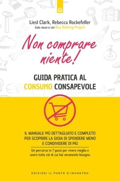 Non comprare niente!, liels Clark ; Rebecca Rockefeller - Ebook - 9788868208189