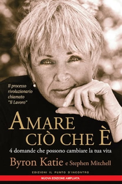 Amare ciò che è, Byron Katie - Ebook - 9788868209650