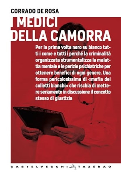 I medici della camorra, Corrado De Rosa - Ebook - 9788868263775