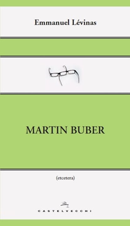 Martin Buber, Emmanuel Lévinas - Ebook - 9788868264314
