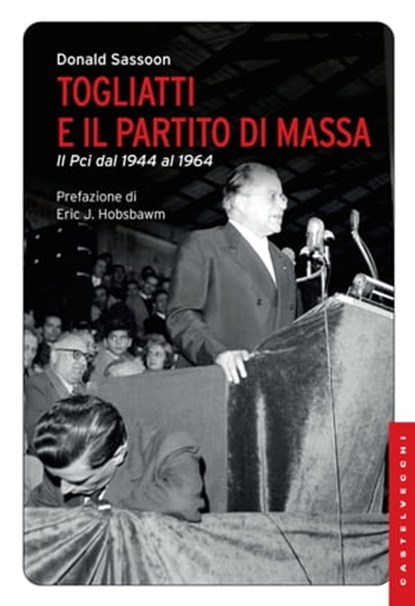 Togliatti e il partito di massa, Donald Sassoon - Ebook - 9788868264826