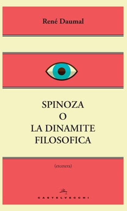 Spinoza o la dinamite filosofica, René Daumal - Ebook - 9788868264918