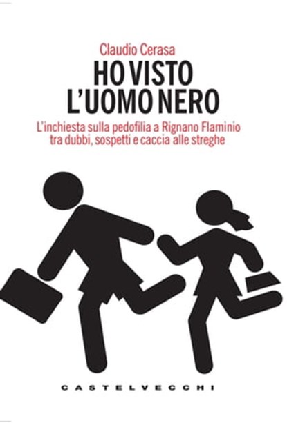 Ho visto l'uomo nero, Claudio Cerasa - Ebook - 9788868265342