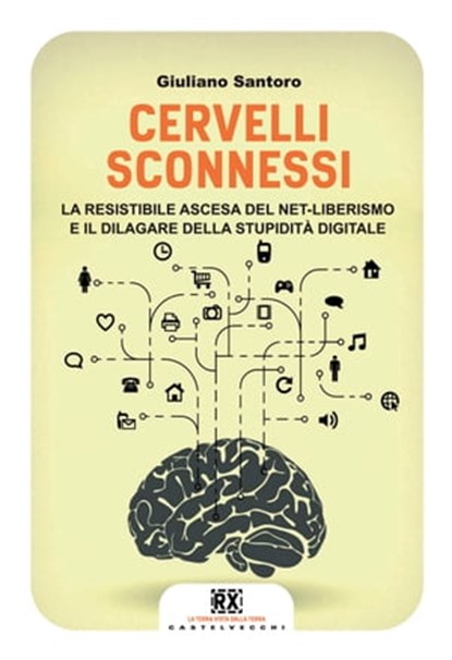 Cervelli sconnessi, Giuliano Santoro - Ebook - 9788868265823