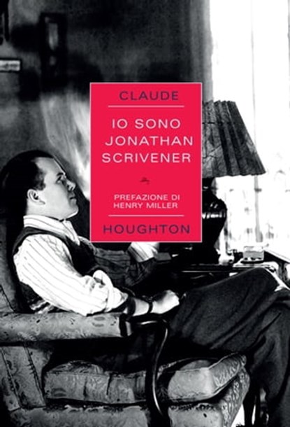 Io sono Jonathan Scrivener, Claude Houghton - Ebook - 9788868267360