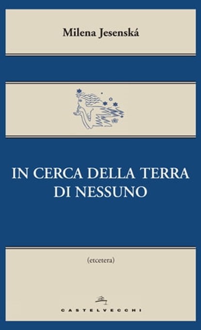 In cerca della terra di nessuno, Milena Jesenska - Ebook - 9788868267681