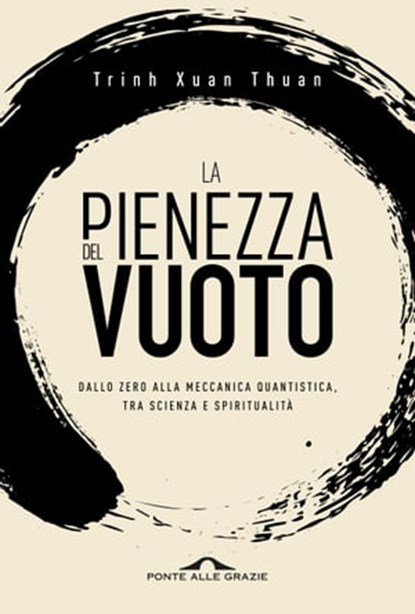 La pienezza del vuoto, Trinh Xuan Thuan - Ebook - 9788868337773