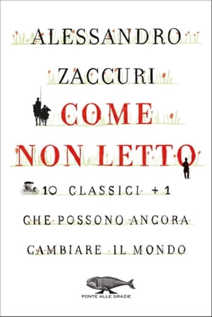 Come non letto, Alessandro Zaccuri - Ebook - 9788868338152