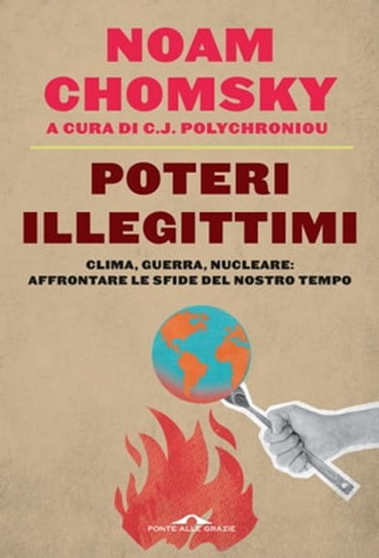 Poteri illegittimi, Noam Chomsky ; C.J. Polychroniou - Ebook - 9788868339197