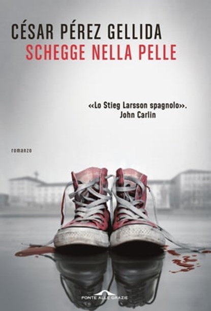 Schegge nella pelle, Cesar Pérez Gellida - Ebook - 9788868339586