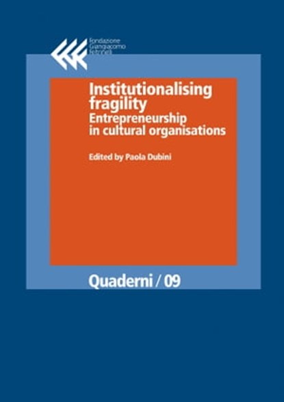 Institutionalising fragility, Massimiliano Tarantino ; Yesim Tonga Uriarte ; Marta Equi Pierazzini ; Simone Autera ; Paola Dubini - Ebook - 9788868352486