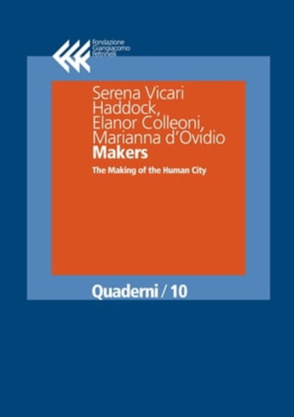 Makers, Serena Vicari Haddock ; Elanor Colleoni ; Marianna d’Ovidio - Ebook - 9788868352530
