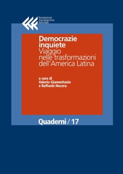 Democrazie inquiete. Viaggio nelle trasformazioni dell’America Latina, Valerio Giannattasio ; Raffaele Nocera - Ebook - 9788868352714