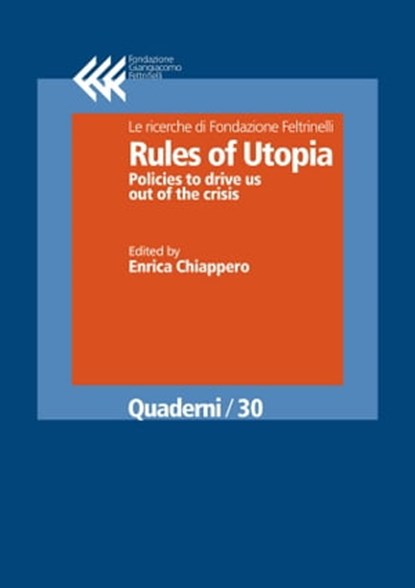 Rules of Utopia. Policies to drive us out of the crisis, AA. VV. - Ebook - 9788868353735