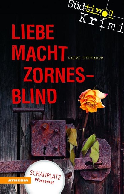 Liebe macht zornesblind, Ralph Neubauer - Paperback - 9788868391911