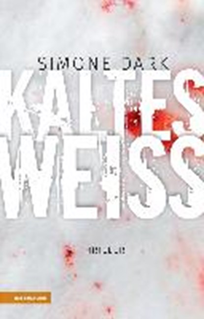 Kaltes Weiß, DARK,  Simone - Paperback - 9788868393861