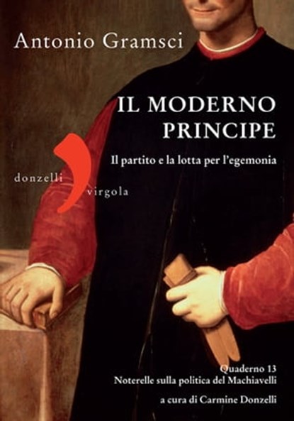 Il moderno principe, Antonio Gramsci - Ebook - 9788868433246